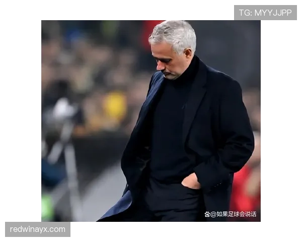 穆里尼奥再陷与球员关系风波,球队氛围或将迎来转折 穆里尼奥再陷与球员关系风波,球队氛围或将迎来转折